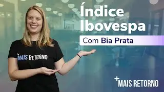 &Iacute;ndice IBOVESPA - Descomplica #21