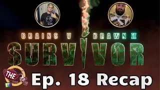 Survivor AU: Brains v Brawn 2 Ep. 18 Recap | The CUP TV 🍵