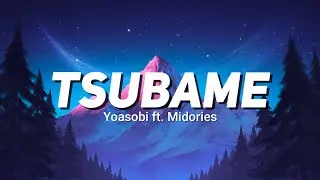 YOASOBI : &lsquo;Tsubame&rsquo; Lyrics