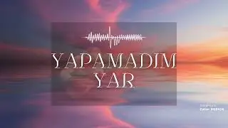 YAPAMADIM YAR #fantazim&uuml;zik #duygusal #h&uuml;z&uuml;nl&uuml;şarkı #t&uuml;rk&ccedil;em&uuml;zik #dramaticmusic