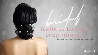 Textured low bun updo tutorial