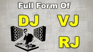 Full Form Of DJ, VJ, RJ