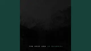 The Deep End