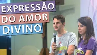 O amor humano como uma express&atilde;o do amor Divino - Fernanda Soares e Guilherme Zaparolli
