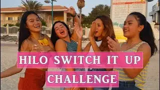 Hilo Hilo Switch it Up Challenge | Darlene Manuel