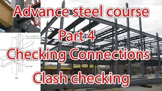 Advance steel multi stoy building shop drawing course part 4 -checking connection
