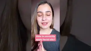Как правильно использовать масло для лица в уходе за кожей, чтобы она сияла? Часть 1