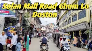 Solan Mall Road Se Chambaghat Kather Road Trip | Solan Mai Ban Raha Hai Naya Hospital