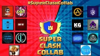 SuperClashCollab [Indian Biggest Clash of clans Youtuber Collab] | #SuperClashCollab 2019