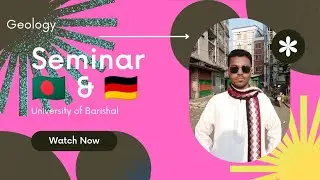 First English Video About Seminar By Biman Mallick. He's a Junior geologist 🤗😍🤟