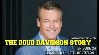 Doug Davidson Story (Young & The Restless) Live ON HOTOPICSCEELBTV.COM WITH DTEFLON