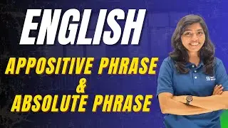 APPOSITIVE PHRASE Vs ABSOLUTE PHRASE | GENERAL ENGLISH #sscmalayali