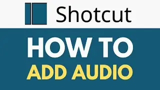 How To Add Audio in Shotcut | Add Music | Shotcut Tutorial