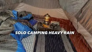 SOLO CAMPING IN HEAVY RAIN - SET UP TENT IN THE RAIN - ENJOYING THE BEAUTIFUL NATURE - CAMPING ASMR