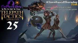 Let's Play Telepath Tactics Liberated - Part 25 - Sarn Kamina & The End Of #TurnBasedThursdayFest!