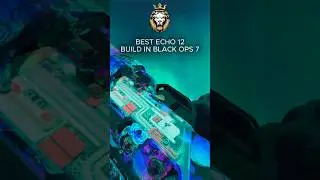BEST ECHO 12 BUILD IN BLACK OPS 7