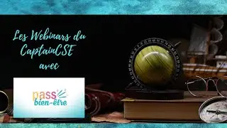 Les Webinars du CaptainCSE avec PASS BIEN-ETRE #CSE#ELUS​#BIENETRE#INNOVATION#DECONFINEMENT