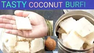 Coconut Burfi Recipe | Easy & Quick Coconut Sweet | Perfect Festival Dessert