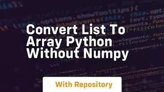 convert list to array python without numpy