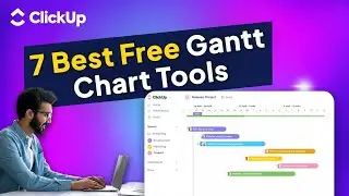 7 Best Gantt Chart Tools (Free + Powerful) | ClickUp vs. the Rest