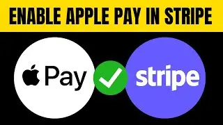 How to Enable Apple Pay on Stripe 2025 (QUICK GUIDE)