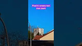 Pixel 6 camera test. Max Zoom 🤔 #pixel #zoom #camera