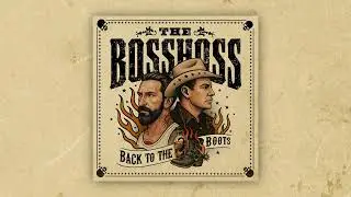The BossHoss - Good so bad | Back To The Boots