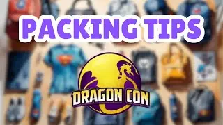 Packing for DragonCon 2025: Tips from a 16 Year Pro