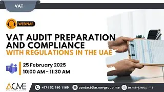 VAT Audit Preparation and Compliance with Regulations in the UAE | ACME Group