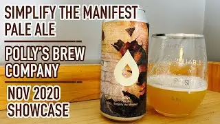 Simplify the Manifest Pale Ale - Polly&rsquo;s Brew Co - November Showcase
