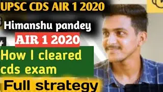 how I cleared cds 1 2020 exam without coaching || full cds exam strategy || topper himanshu Pandey