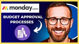 How To Use MONDAY.COM For Budget Approval Processes (Complete 2025 Guide)