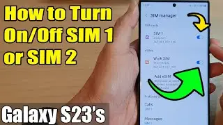 Galaxy S23's: How to Change The Name of a SIM Card