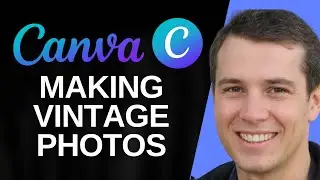 How to Make Vintage Photos in Canva (Film Grain Effect Tutorial)