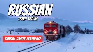 Russian Train Travel | Baikal Amur Mainline | Train Videos