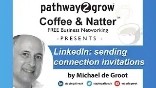 Linkedin Training at Pathway2Grow Networking: Sending Connection Inivitations