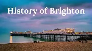 HISTORY OF BRIGHTON in 1 minute 📖