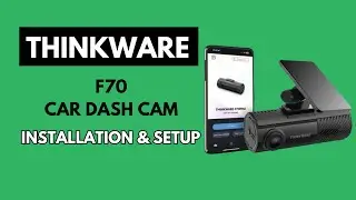 Установка и настройка: Руководство пользователя видеорегистратора ThinkWare F70