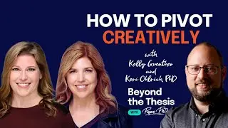 How To Pivot Creatively Wity Kelly Guenther and Keri Ohlrich