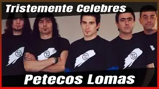 Tristemente Celebres - Petecos - TC