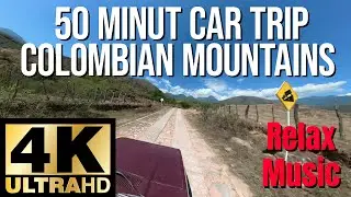 4K The Most Incredible 50min Car Ride Colombian Mountains Sierra Nevada de Santa Marta Relax Music