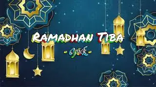 Ramadhan Tiba Opick ( Speed Up ) 2026#ramadhan2026#marhabanyaramadhan#ramadhantiba#laguramadan 