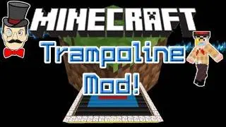 Minecraft TRAMPOLINE MOD! Bouncy Fun with Mobs and Creepers Too!