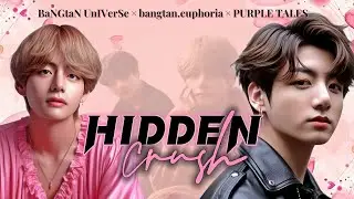 𝑯𝑰𝑫𝑫𝑬𝑵 𝑪𝑹𝑼𝑺𝑯🙈💗#kooktae Oneshot🤍 @bangtan.euphoria @purpletales5900