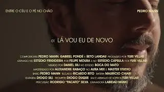 Pedro Mann - L&aacute; Vou Eu De Novo (Visualizer Oficial)