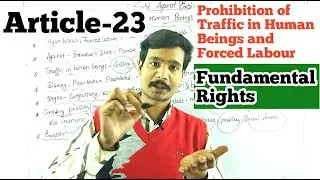 Article-23.Prohibition of Traffic in Human Beings and Forced Labour. Fundamental Rights. Laxmikant