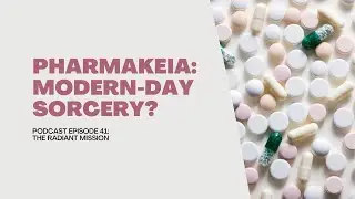 Intro to Pharmakeia: Biblical Context, Etymology, & Modern-Day Sorcery| TRM Podcast Ep. 41
