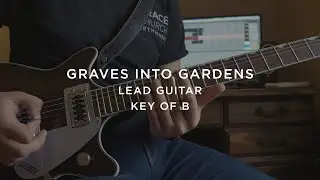 Graves Into Gardens | Lead Guitar Tutorial