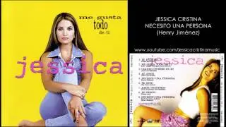 Jessica Cristina - Necesito Una Persona (Audio)