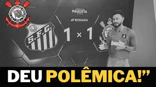 CORINTHIANS x SANTOS: BASTIDORES, POL&Ecirc;MICA e a VERDADE do CL&Aacute;SSICO | Globo Esporte
